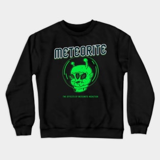 Meteorite Collector Meteorite Addict Meteorite Crewneck Sweatshirt